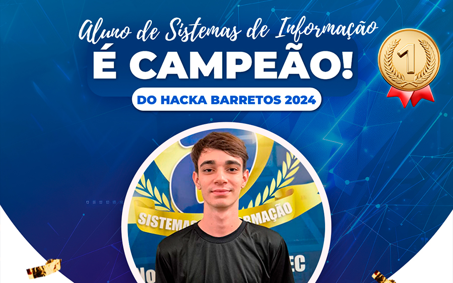 Aluno de Sistemas vence Hacka Barretos 2024